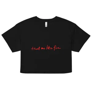 Treat Me Like Fire - Crop Top Black